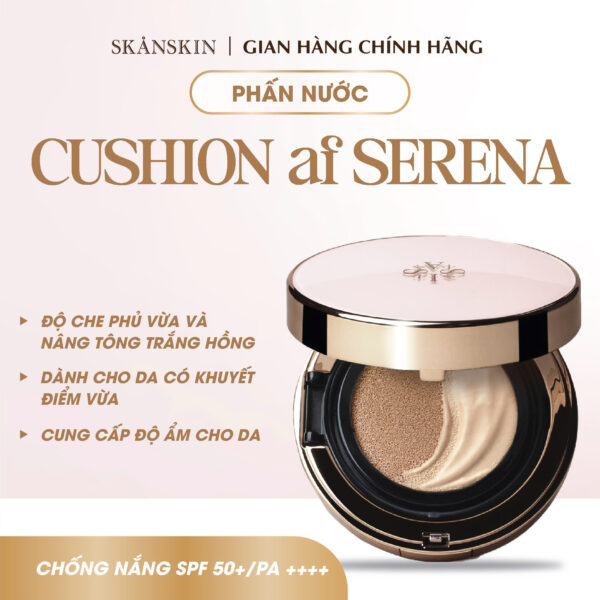 Phấn Nước Chống Nắng, Che Phủ, Mịn Lỳ Skanskin Cushion af Serena SPF 50+/ PA ++++ (15G/25G)